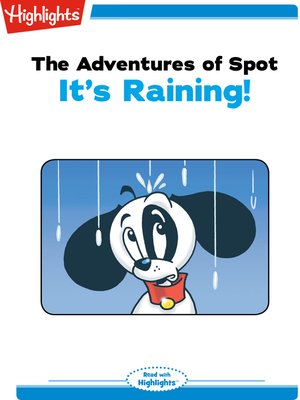 cover image of The Adventures of Spot: It's Raining